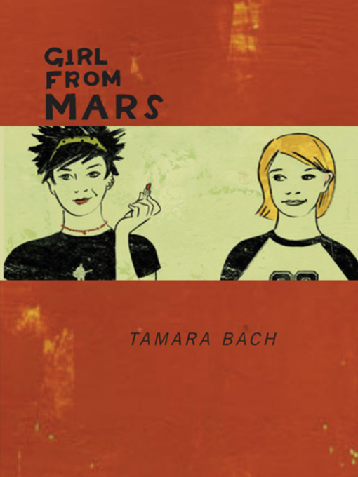 Title details for Girl from Mars by Tamara Bach - Available